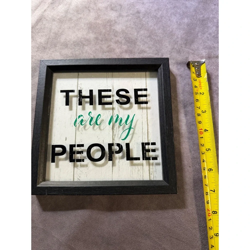 These Are My People Framed Wall Art Farmhouse Decor Black Square Sign 8x8